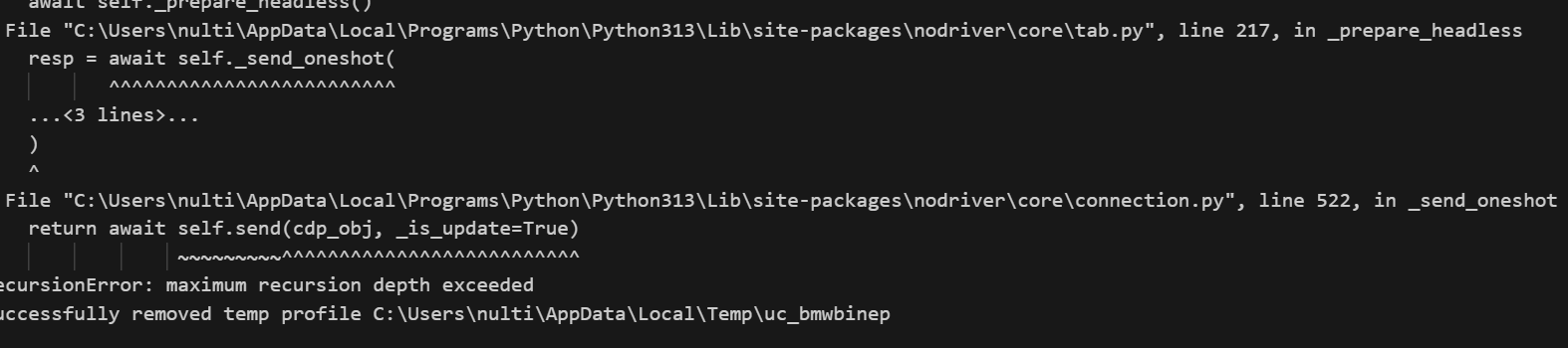 终端窗口中显示的 Python 回溯错误，表明 Nodriver 脚本中出现了超过最大递归深度的错误，并引用了文件路径和行号。该错误表明在准备无头会话和发送单次请求时出现了问题。