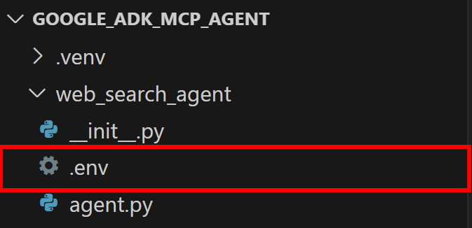 在名为 "GOOGLE_ADK_MCP_AGENT "的项目目录结构中突出显示 .env 配置文件，其中包括虚拟环境文件夹和相关 Python 文件。