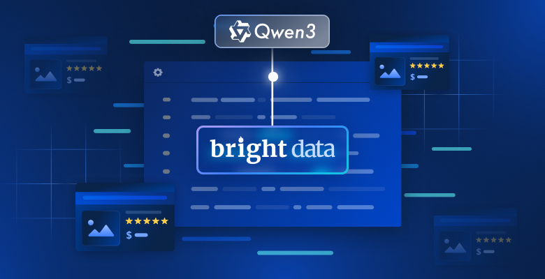 使用 Qwen3 和 Bright Data 进行实时网页抓取