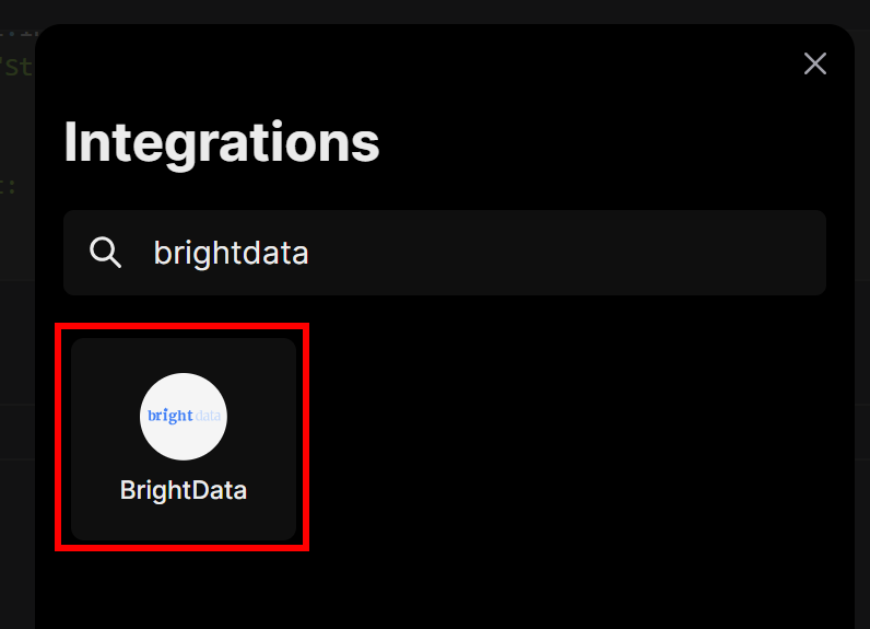 选择 BrightData 集成