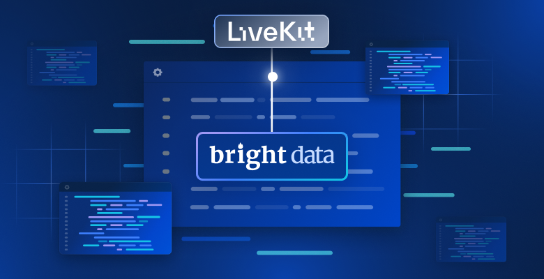 LiveKit 与 Bright Data
