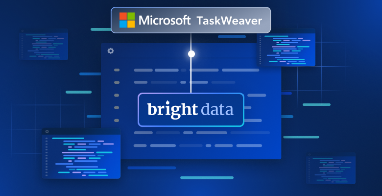 Microsoft TaskWeaver 与 Bright Data