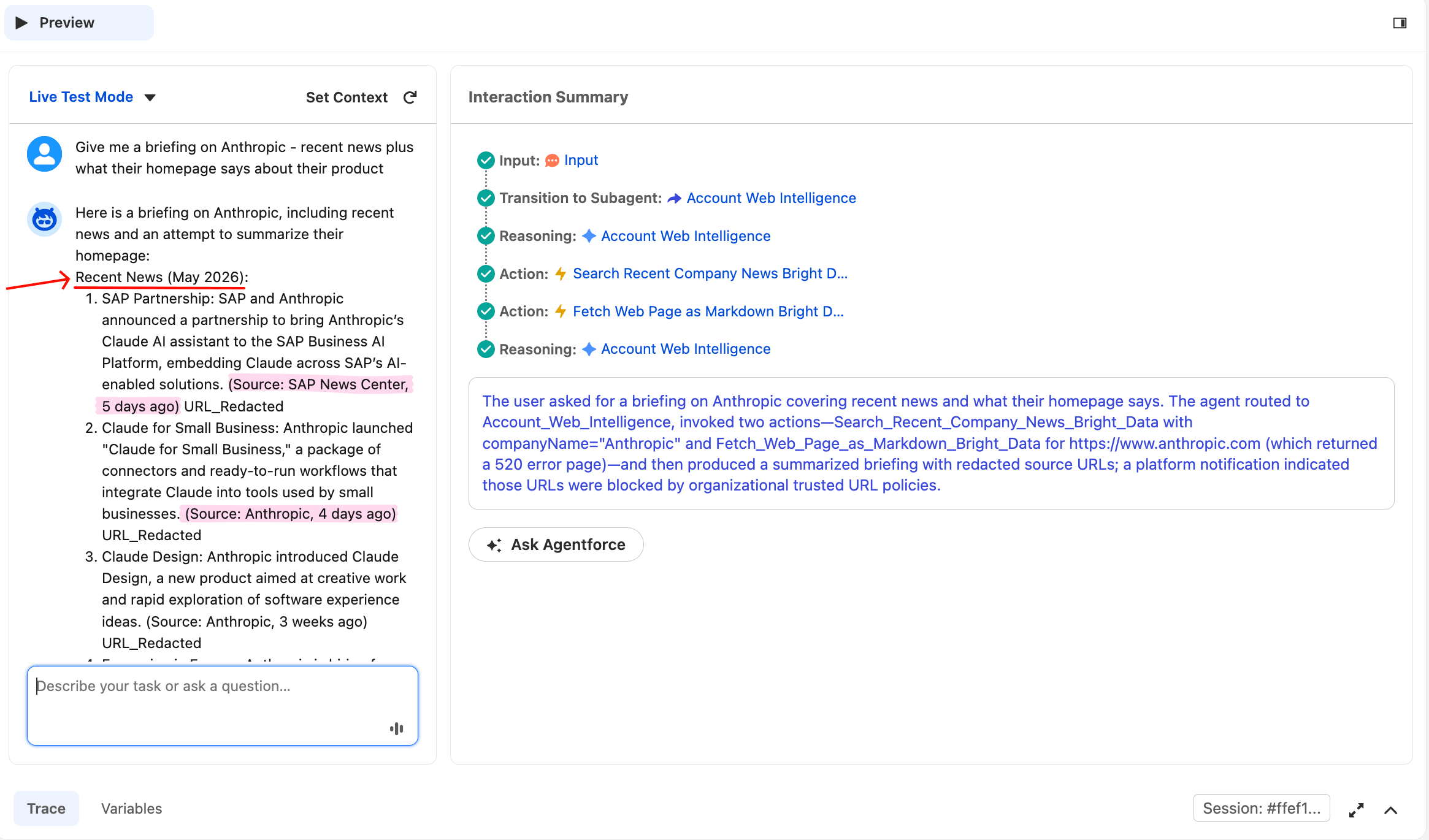 Agentforce Preview 上半部分显示关于 Anthropic 的简报,包含五个主题新闻条目,涵盖 SAP Partnership、Claude for Small Business、Claude Design 和 Financial Services 发布。所有来源均已引用(SAP News Center、Anthropic、CNBC)。右侧 Interaction Summary 显示两个动作均被调用:Search Recent Company News Bright Data 和 Fetch Web Page as Markdown Bright Data。响应中的来源 URL 显示为 URL_Redacted