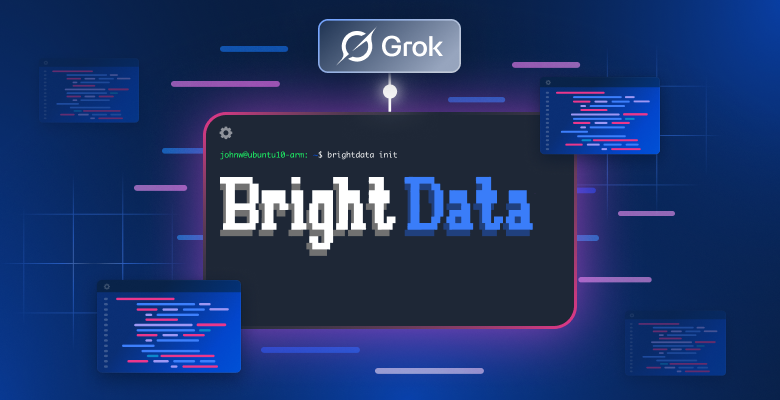 使用 Bright Data CLI 的 Grok
