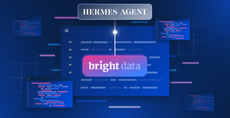 搭配 Bright Data 的 Hermes 智能体