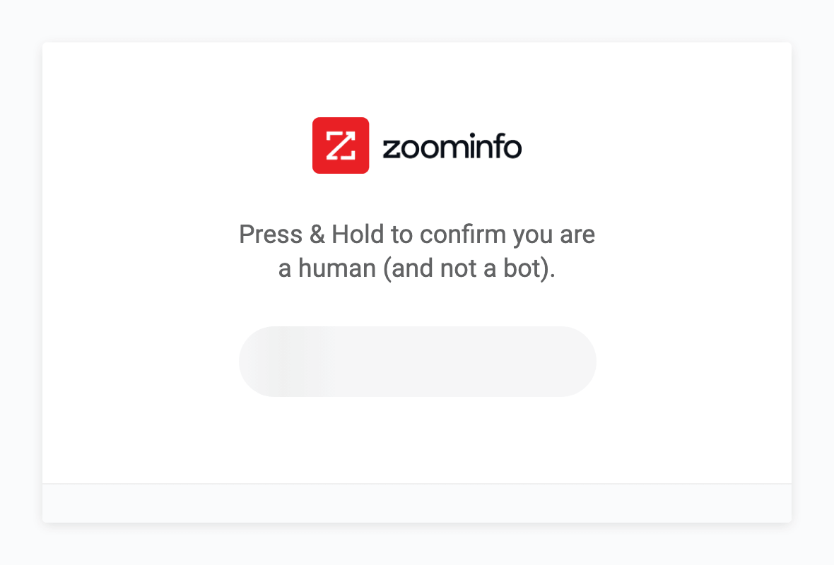 ZoomInfo 的 HUMAN Security 验证页面,其中包含 ZoomInfo 徽标、文字“Press & Hold to confirm you are a human (and not a bot)”以及一个空白的长按按钮。